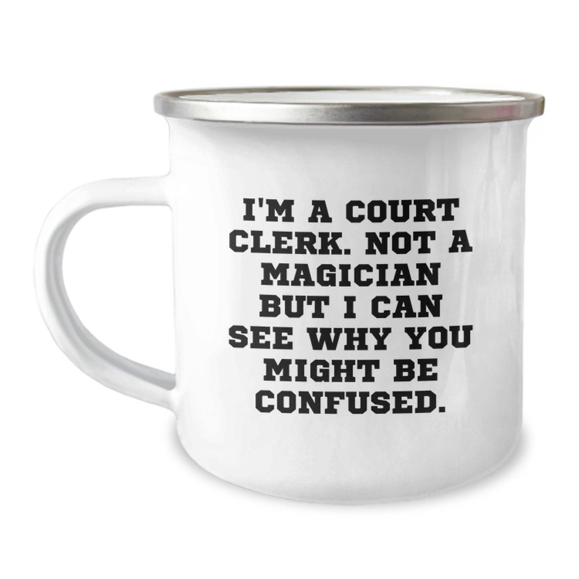 Court Clerk Camping Mug, Funny Court Clerk Gift Ideas for Birthday Unique Gifts from Friends for Court Clerk, Court Clerk Mug - Image 1