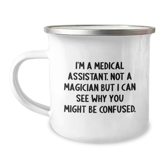 Funny Medical Assistant Gifts from Friends - Unique Graduation Unique Gifts for Medical Assistant Men and Women - Medical Assistant Camping Mug - Image 1