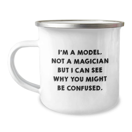 Funny Gifts from Loved Ones - I'm A Model Model Camping Mug for Christmas, Unique Model Gift for Men Women Friends Family - Image 1