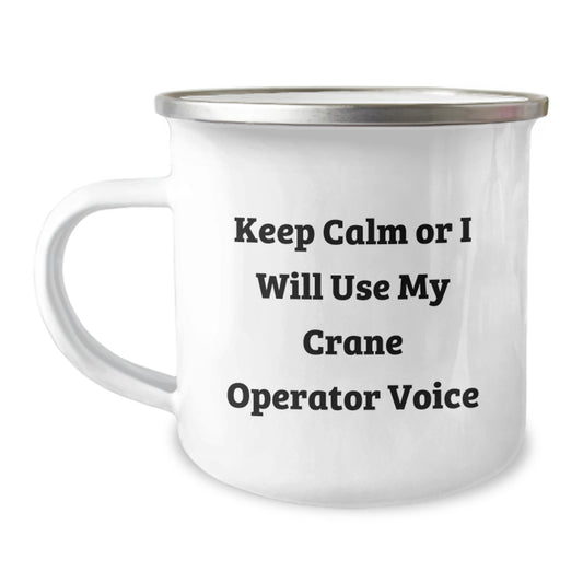 Funny Crane Operator Gifts for Men from Family, Christmas Unique Mugs for Crane Operator Enthusiasts, Camping Mugs with Keep Calm Or I Will Use My Crane Operator Voice - Image 1