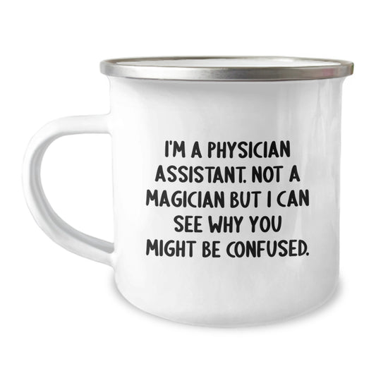 Physician Assistant Graduation Unique Gifts for Physician Assistant, Funny Camping Mug from Family, Friends, Coworkers - Image 1