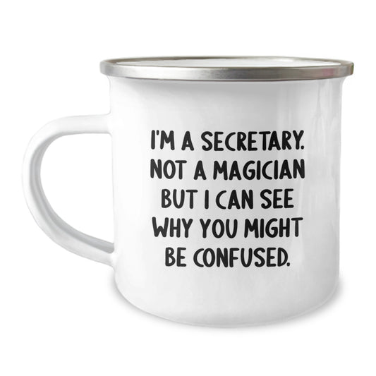 Funny Secretary Birthday Unique Gifts from Coworkers - Perfect Camping Mug for Secretary Friends - I'm A Secretary Mug - Image 1