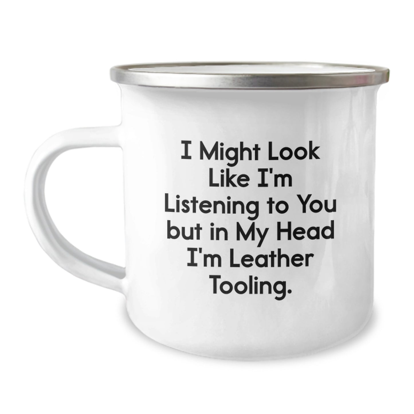 Leather Tooling Camping Mug Funny Gift Idea, Gifts from Family for Leather Tooling Lovers on Christmas Morning - Unique Camping Mugs - Image 1