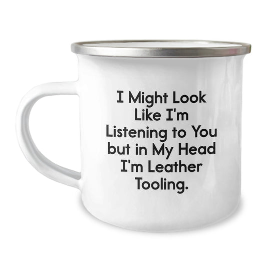 Leather Tooling Camping Mug Funny Gift Idea, Gifts from Family for Leather Tooling Lovers on Christmas Morning - Unique Camping Mugs - Image 1