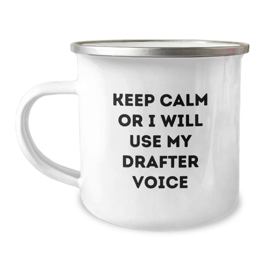 Funny Drafter Gifts from Friends - Keep Calm Or I Will Use My Drafter Voice Camping Mug for Graduation, Drafter Enthusiasts, and Men - Unique Gifts for Him - Image 1