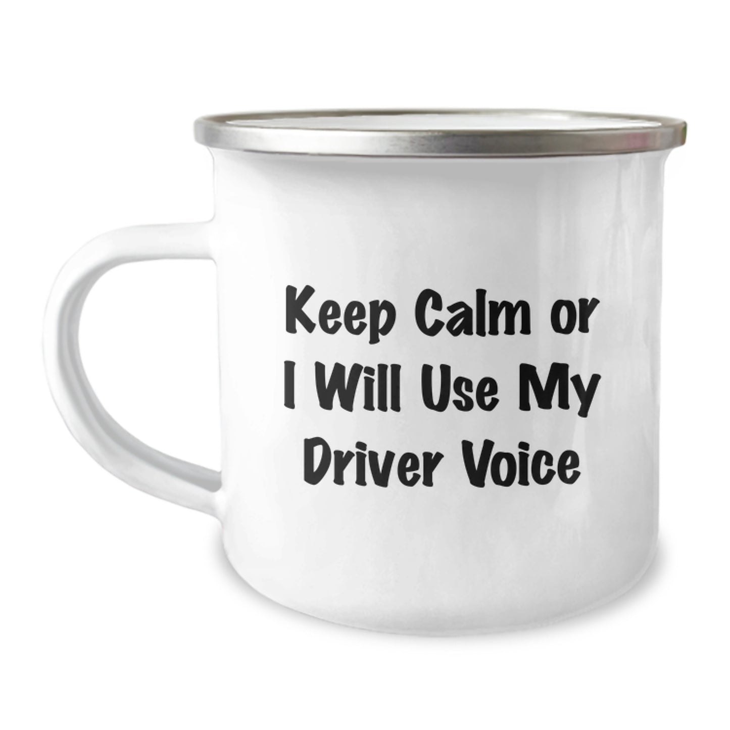 Funny Driver Gifts For Men - Christmas Unique Presents - Camping Mug With 'Keep Calm Or I Will Use My Driver Voice' - Image 1