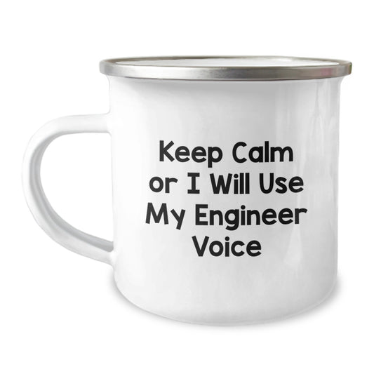Funny Engineer Gifts, Valentine's Unique Mugs for Engineers, Camping Mug with Humorous 'Keep Calm Or I Will Use My Engineer Voice' Quote, Unique Gift for Engineer Men - Image 1