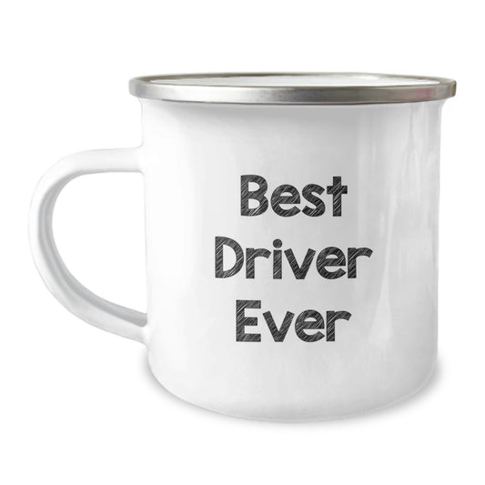 Funny Driver Gifts from Friends - Best Driver Ever Quote, 12 oz Stainless Steel Camping Mug for Driver's Graduation, Unique Gift Ideas for Men - Image 1