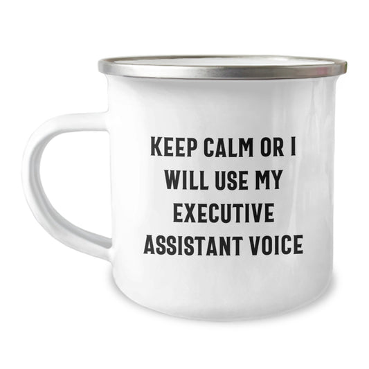 Funny Executive Assistant Gifts for Men or Women - Keep Calm Or I Will Use My Executive Assistant Voice Camping Mug, Birthday Unique Gifts from Friends or Family - Image 1