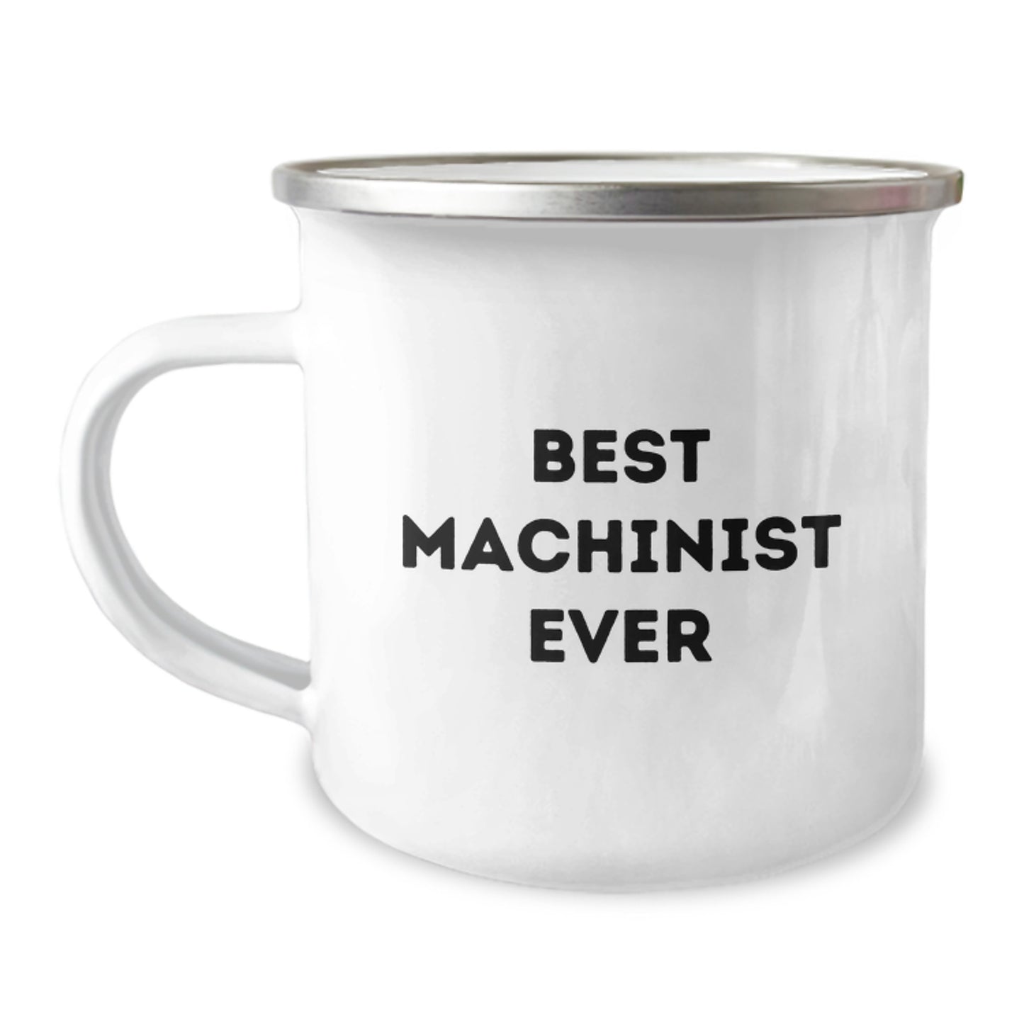 Funny Machinist Gifts for Men - Camping Mug with Best Machinist Ever Quote - Unique Christmas Unique Gifts from Friends for Machinist - Image 1