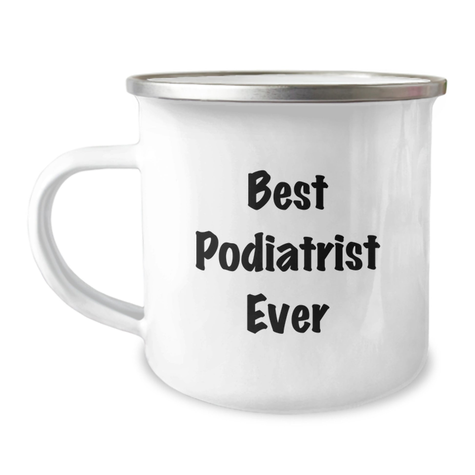 Funny Podiatrist Gifts from Friends for Best Podiatrist Ever Camping Mug, Birthday Unique Presents for Podiatrist Lovers, Funny Quote - Image 1