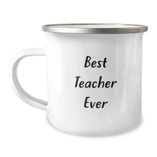 Funny Teacher Gifts, Best Teacher Ever Quote Camping Mug, Insulated 12 oz Stainless Steel, Perfect Christmas Teacher Appreciation Mug - Image 1