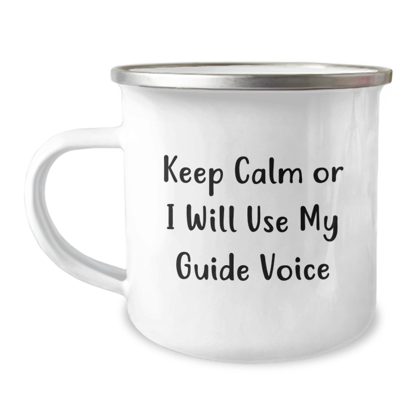 Guide Lovers' Humorous Camping Mug, Gifts from Men to Friends for Birthday, Keep Calm Or I Will Use My Guide Voice, 12 oz Stainless Steel with Enamel Finish - Image 1