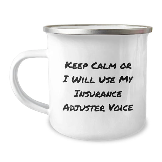 Insurance Adjuster Camping Mug Funny Quote Gifts for Insurance Adjusters, Men, Women, Friends, Coworkers, Family from Men, Women, Friends, Coworkers, Family - Christmas Unique Gifts - Image 1