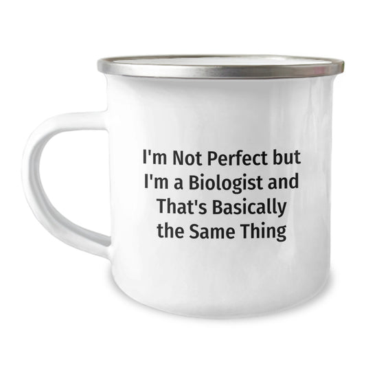Funny Scientist Gifts from Family, Biologist Men Camping Mug, Inspirational 'I'm Not Perfect But I'm A Biologist' - Image 1