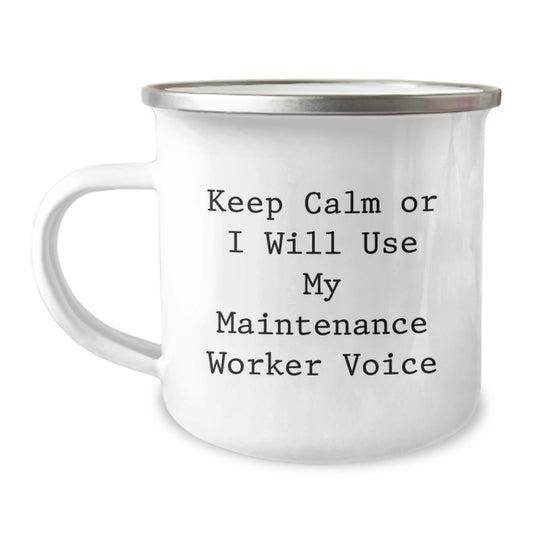 Funny Gifts from Friends for Maintenance Worker Camping Mug, 'Keep Calm Or I Will Use My Maintenance Worker Voice' - Stainless Steel with Enamel Finish Christmas Unique Gifts - Image 1