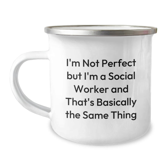 Funny Social Worker Gifts, 'I'm Not Perfect But I'm A Social Worker And That's Basically The Same Thing' Camping Mug, Gifts from Friends for Social Worker, Unique Graduation Gifts - Image 1