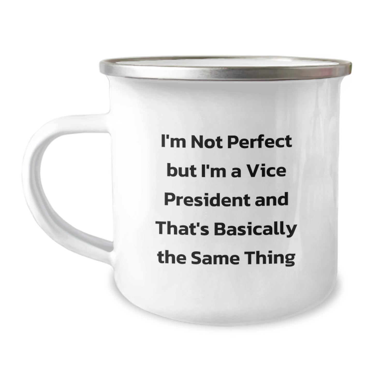 Vice President Gifts from Friends, Funny Camping Mugs for Men, I'm Not Perfect But I'm A Vice President And That's Basically The Same Thing, Graduation Unique Gifts for Him - Image 1