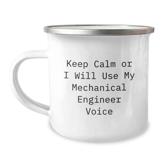 Funny Mechanical Engineer Gifts from Friends for Graduation - Keep Calm Or I Will Use My Mechanical Engineer Voice - 12 oz Camping Mug - Image 1