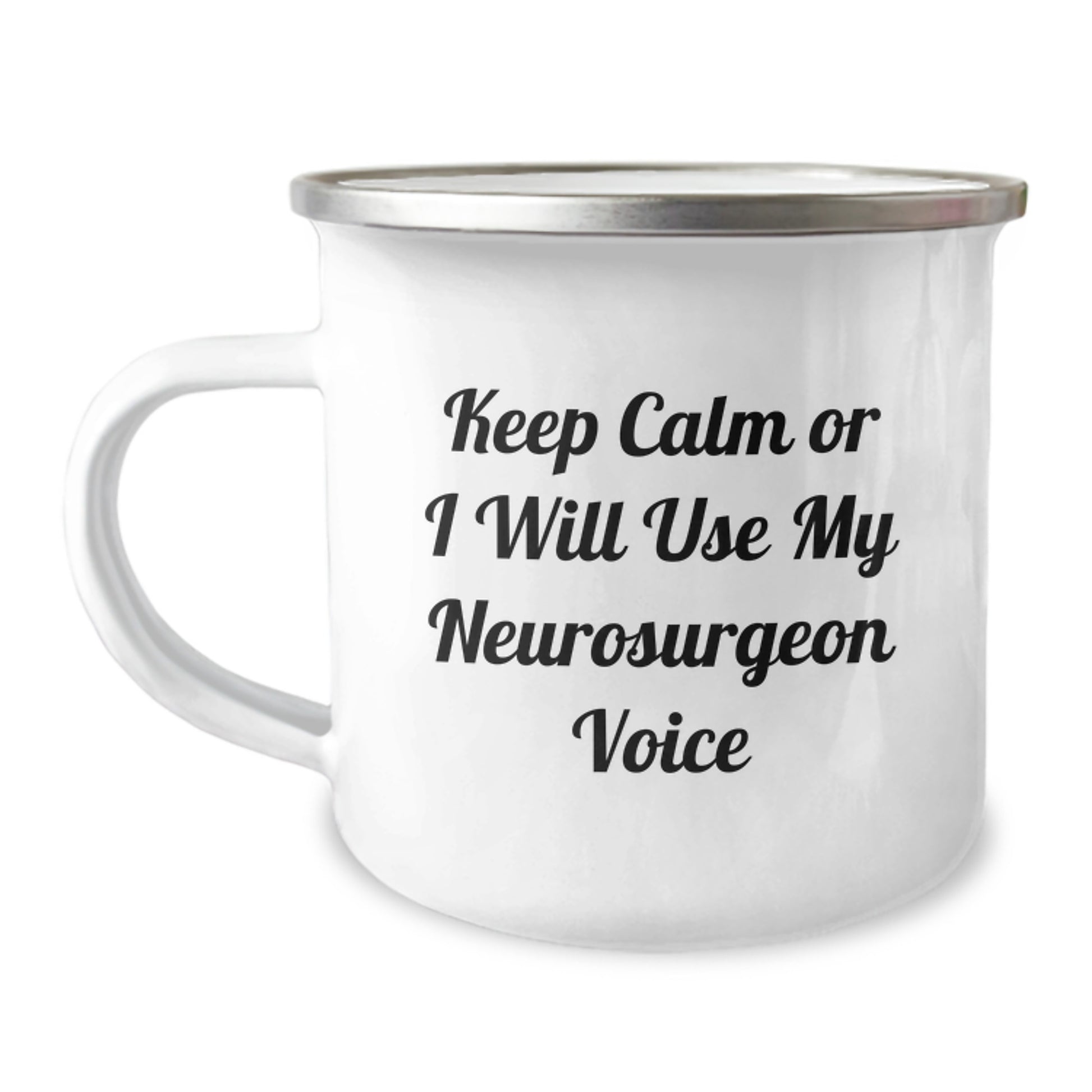 Funny Neurosurgeon Gifts, Keep Calm Or I Will Use My Neurosurgeon Voice, Graduation Unique Gifts from Family to Men, Women, or Coworkers, Camping Mug for Neurosurgeon - Image 1