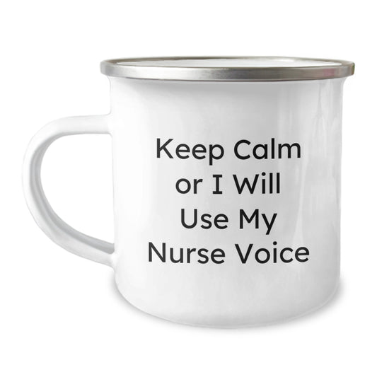 Funny Nurse Gifts for Valentine's - Camping Mug, Keep Calm Or I Will Use My Nurse Voice, Gifts from Men - Image 1