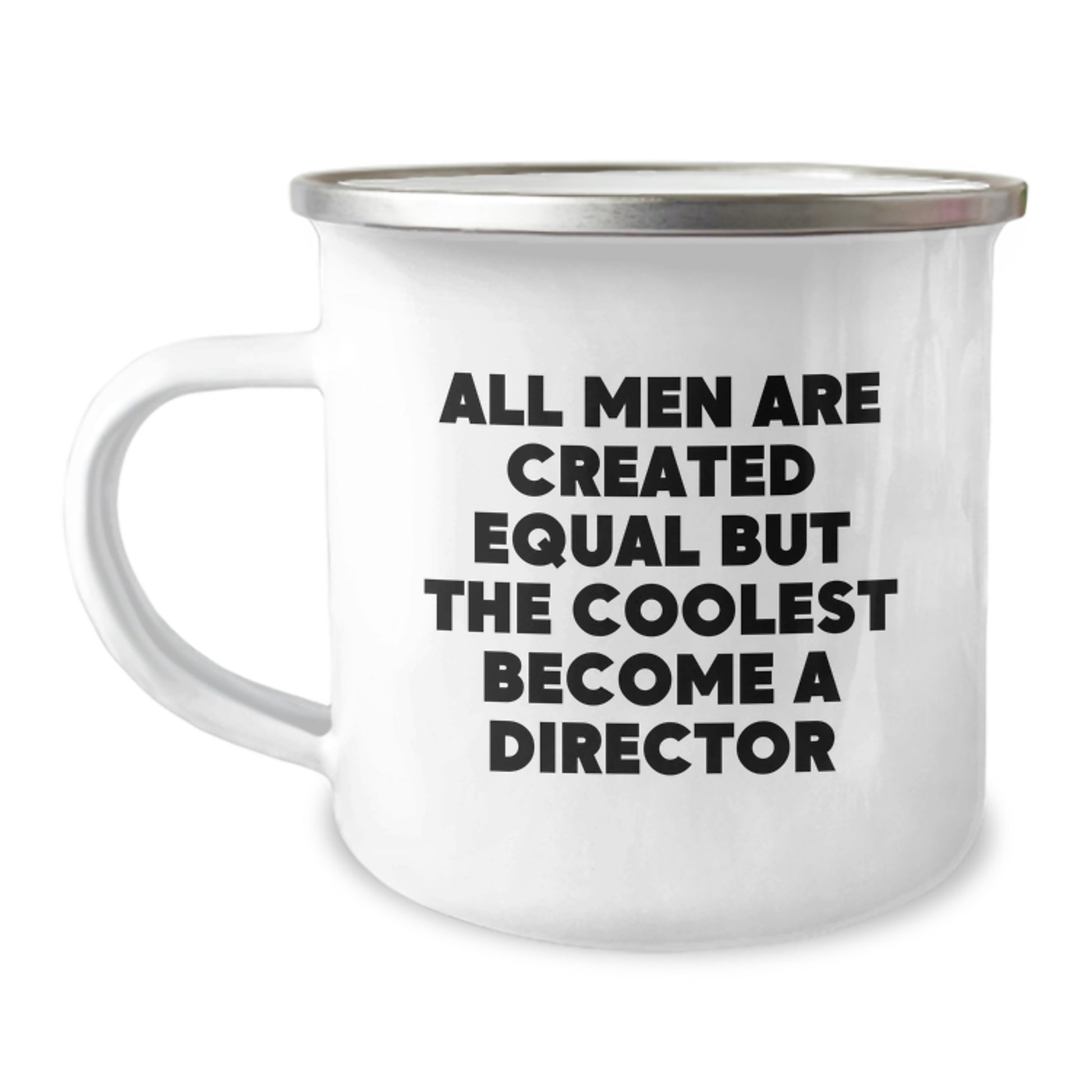 Funny Director Gifts from Friends, Unique Christmas Unique Gifts for Director, Camping Mug with 'All Men Are Created Equal But The Coolest Become A Director' Quote - Image 1