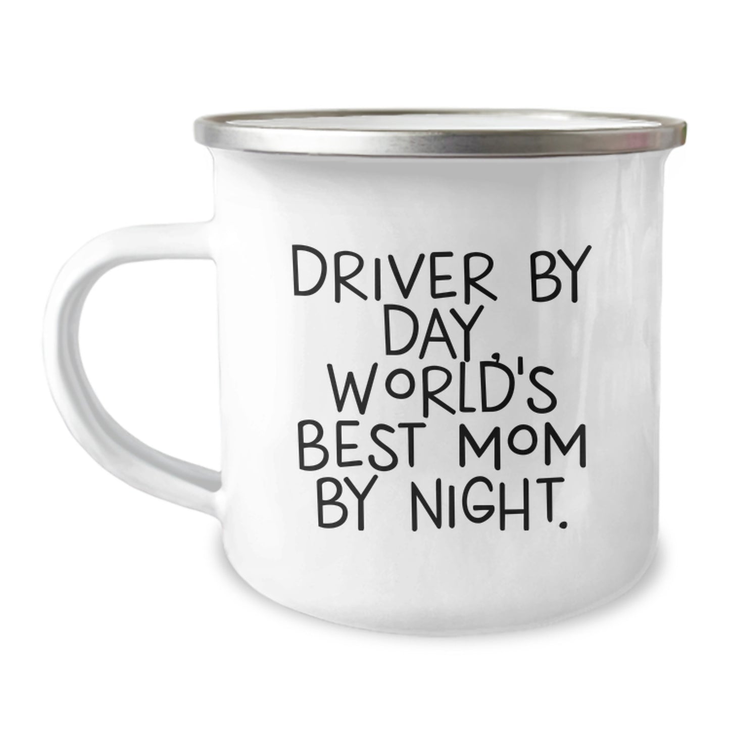 Driver's Delight Camping Mug, Funny Quote 'Driver By Day, World's Best Mom By Night.', Unique Gifts for Driver, Father's Day Unique Gift Ideas for Him - Image 1