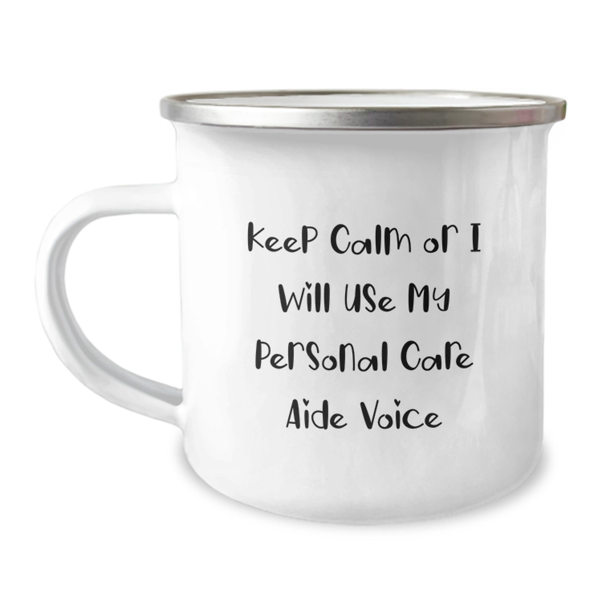 Funny Personal Care Aide Gifts from Men to Women for Mother's Day - Keep Calm Or I Will Use My Personal Care Aide Voice Camping Mug - Image 1