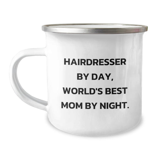Funny Hairdresser Gifts from Mom to the World's Best Hairdresser By Night Camping Mug - Image 1