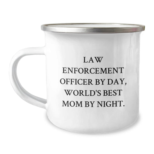 Law Enforcement Officer Gifts, Funny Mom Quote, Stainless Steel Camping Mug for Men or Women, Valentine's Unique Gifts from Family to Law Enforcement Officer - Image 1
