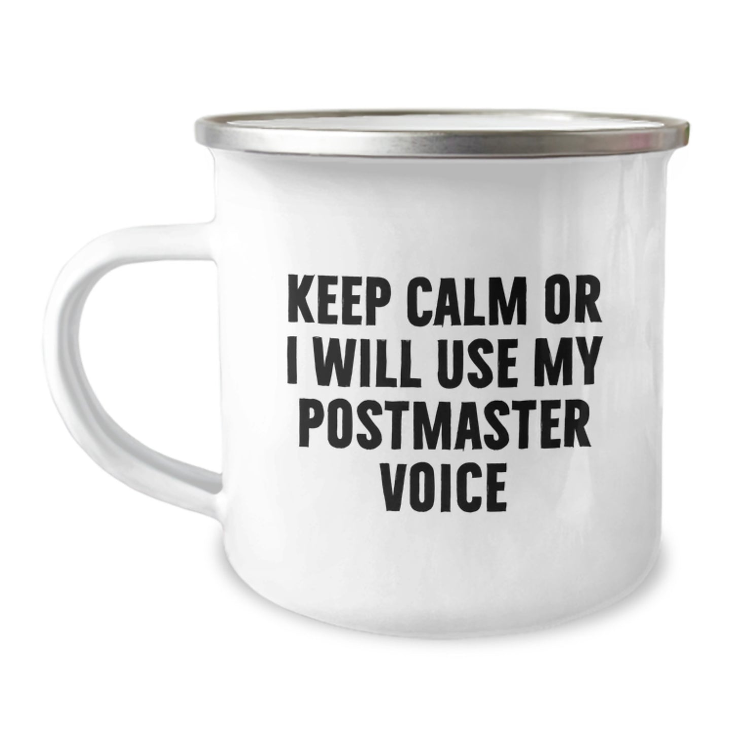 Funny Postmaster Gifts for Birthday - Keep Calm or I'll Use My Postmaster Voice, Camping Mug for Friends and Family - Image 1