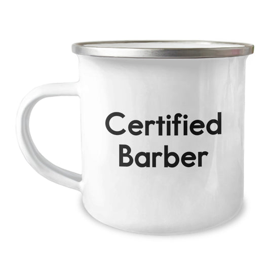 Funny Barber Gifts from Men, Gifts for Certified Barbers on Graduation, Camping Mug with Enamel Finish - Image 1