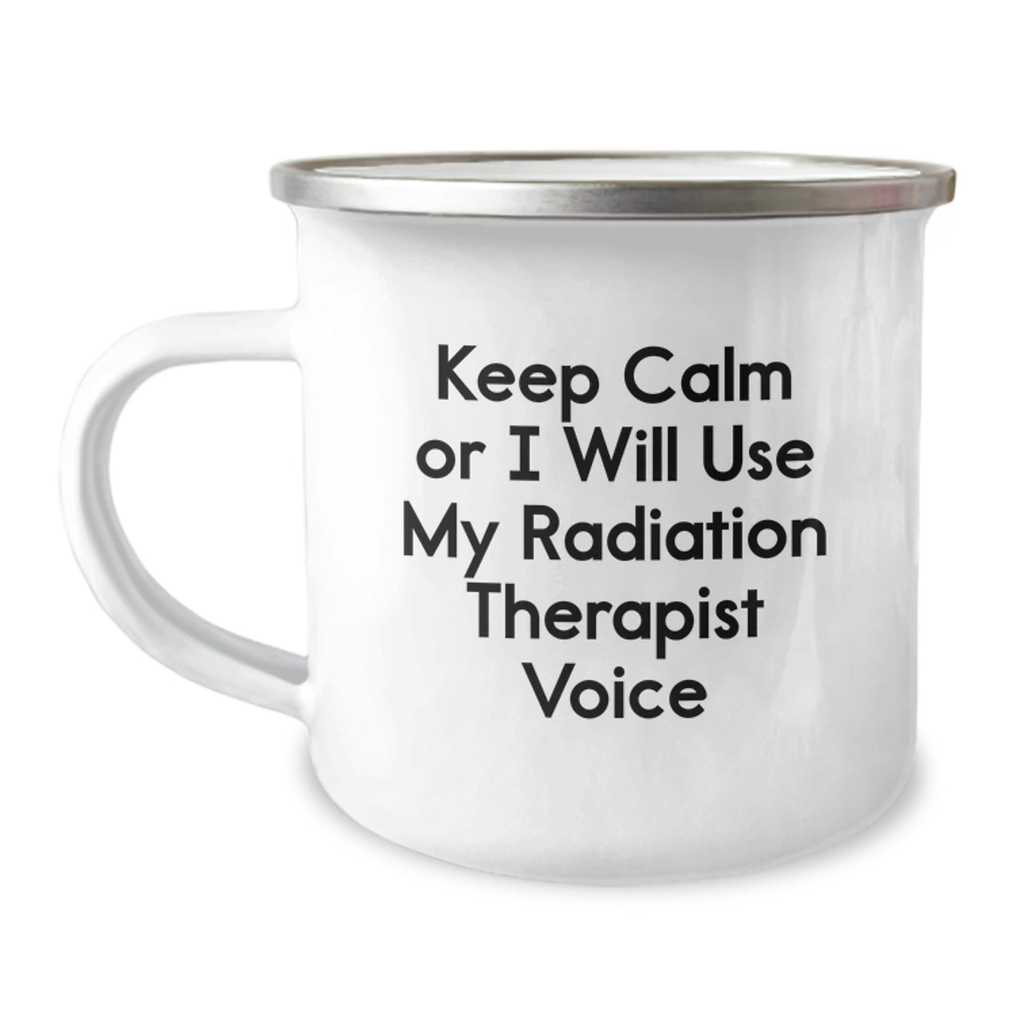 Gifts from Friends and Family to Radiation Therapist Men - Keep Calm Or I Will Use My Radiation Therapist Voice Christmas Unique Gifts for Radiation Therapists, Camping Mugs, Funny Quote - Image 1