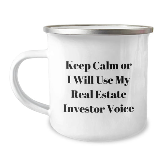 Funny Real Estate Investor Gifts, Keep Calm or I'll Use My Voice Camping Mug, Unique Real Estate Investor Graduation Gifts from Friends and Family to Real Estate Investor Men and Women - Image 1