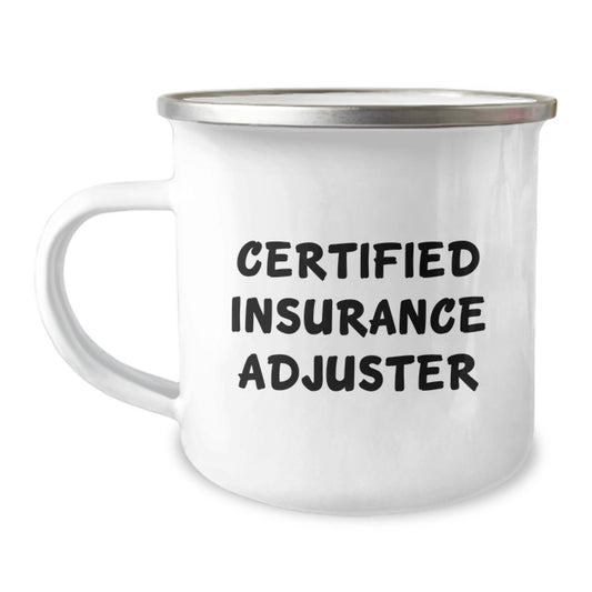 Insurance Adjuster Gifts, Funny Quote, Camping Mug, 12 oz, Stainless Steel with Enamel Finish, Birthday Unique Gifts from Friends to Insurance Adjuster - Image 1