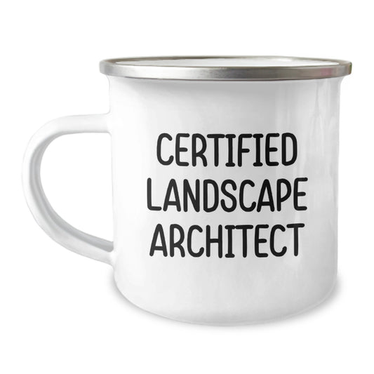 Funny Landscape Architect Gifts for Men from Friends, Unique Birthday Present Ideas for Landscape Architect, 'Certified Landscape Architect' Quote on Camping Mug - Image 1