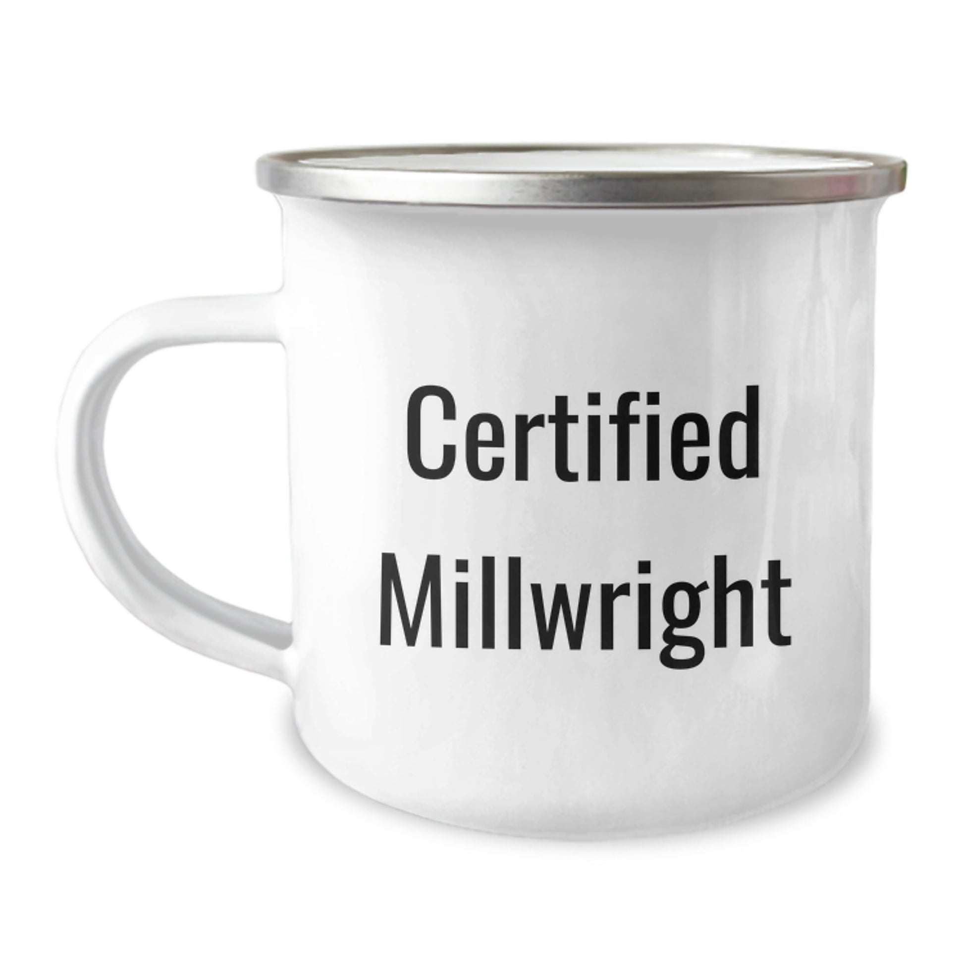 Funny Certified Millwright Mug Gifts from Friends to Millwrights on Birthday, Camping Mug for Men, Unique Gift Ideas - Image 1