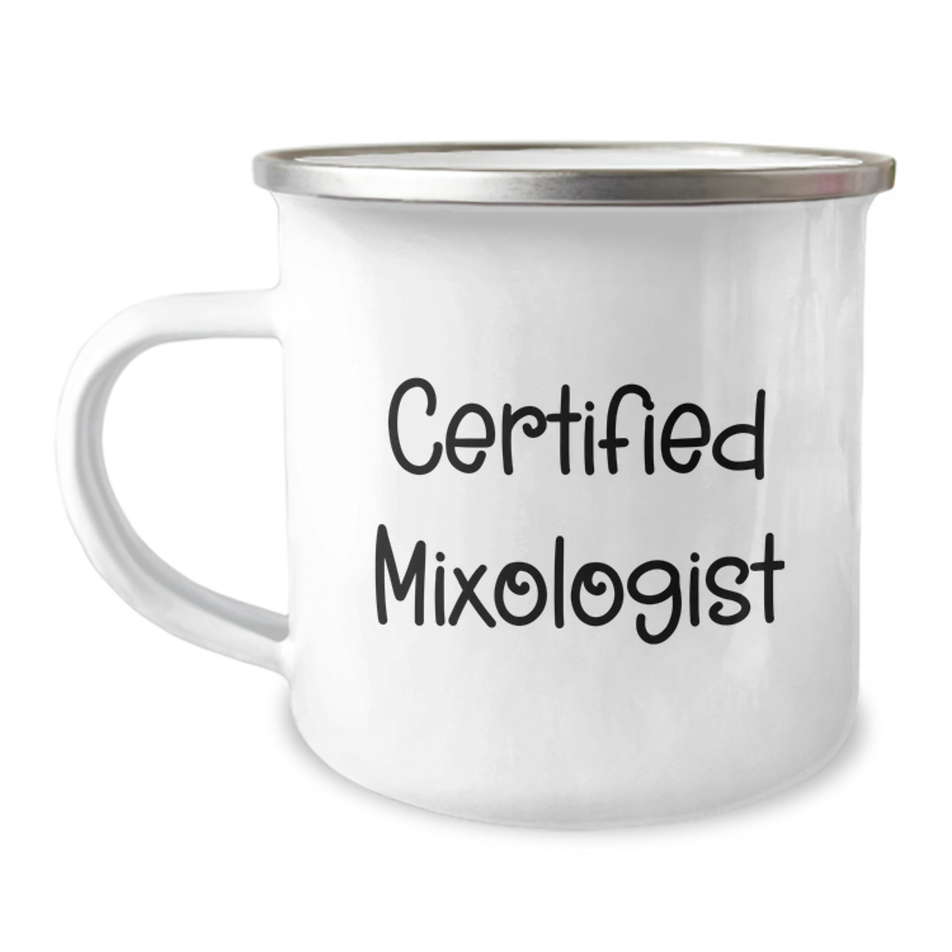 Certified Mixologist Funny Quotes Birthday Unique Gifts from Friends for Mixologist Camping Mug, Unique Birthday Unique Gifts for Men or Women, Funny Birthday Unique Gifts - Image 1