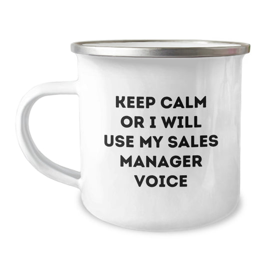 Sales Manager Gifts Keep Calm Or I Will Use My Voice Funny Camping Mugs for Birthday Men Friends Family - Image 1