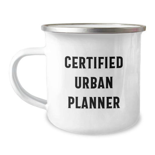 Funny Certified Urban Planner Gifts from Family to Friends, Unique Christmas Unique Gifts for Urban Planner Men and Women, Camping Mug - Image 1