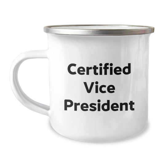 Gifts from Friends for Vice President Certified - Funny Quote Camping Mug, Unique Gifts for Christmas - Image 1