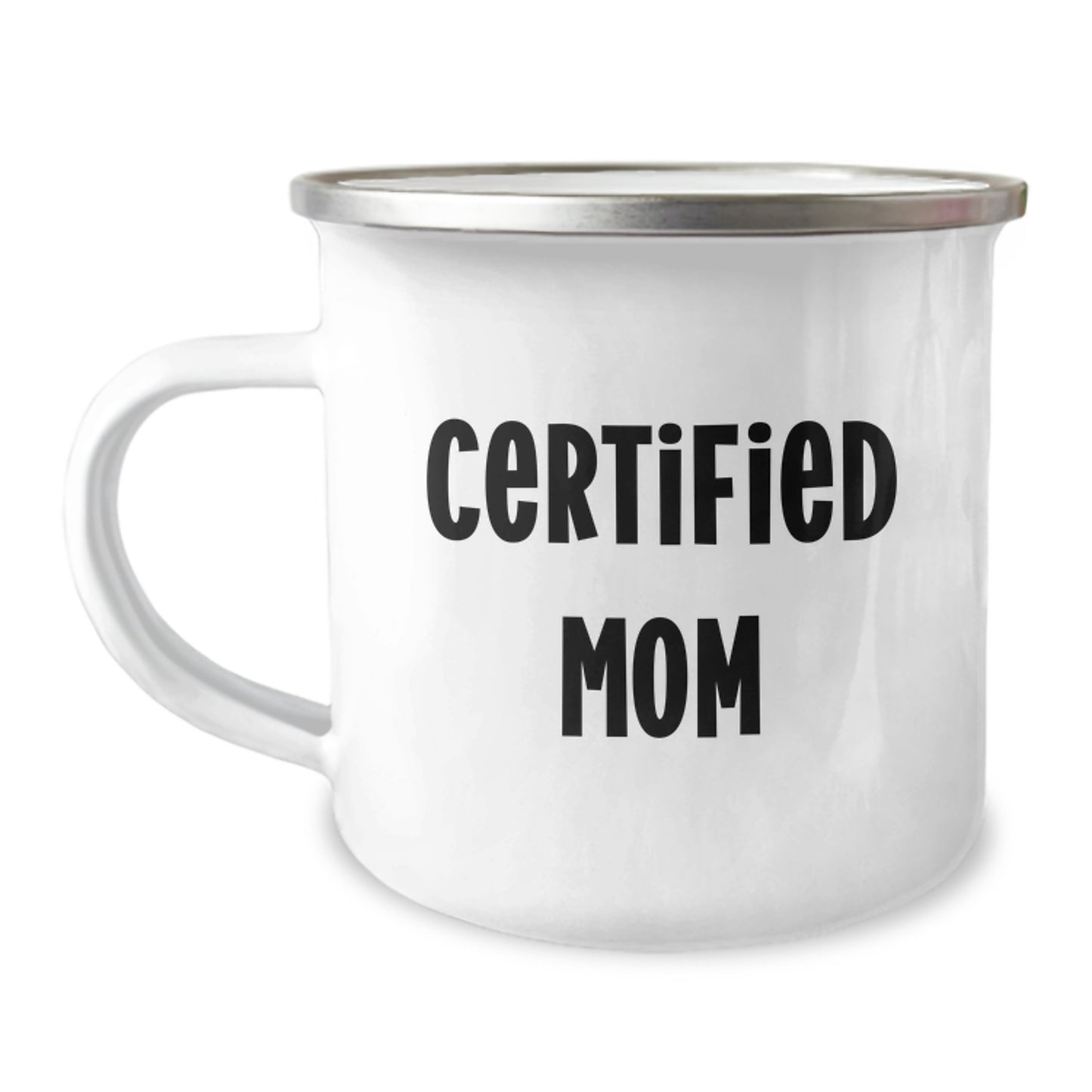 Mom Certified Funny Gifts from Family for Mom Camping Mug, Perfect for Graduation Unique Gifts, Stainless Steel with Enamel Finish, 12 oz Capacity, Funny Quote - Image 1