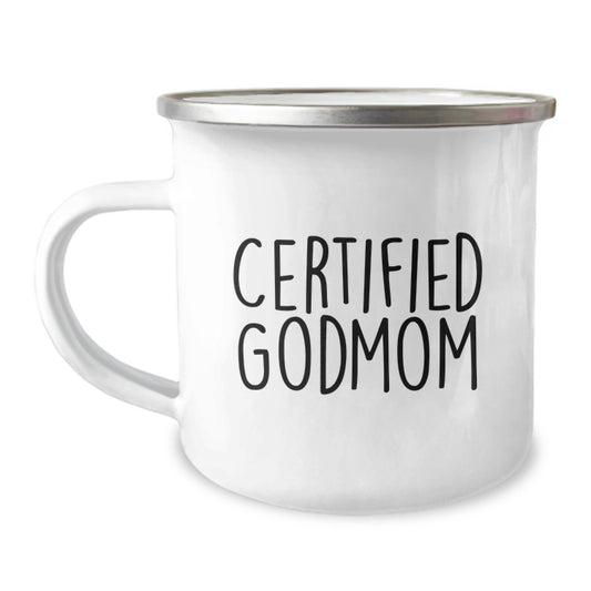 Funny Godmom Gifts from Mom for Graduation Camping Mug - 'Certified Godmom' Quote, 12 oz Stainless Steel with Enamel Finish - Image 1