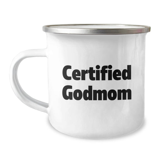 Certified Godmom Gifts from Family - Funny Camping Mug for Godmom - 12 oz Stainless Steel with Enamel Finish, Hand Wash Recommended - Perfect Graduation Unique Gifts - Image 1