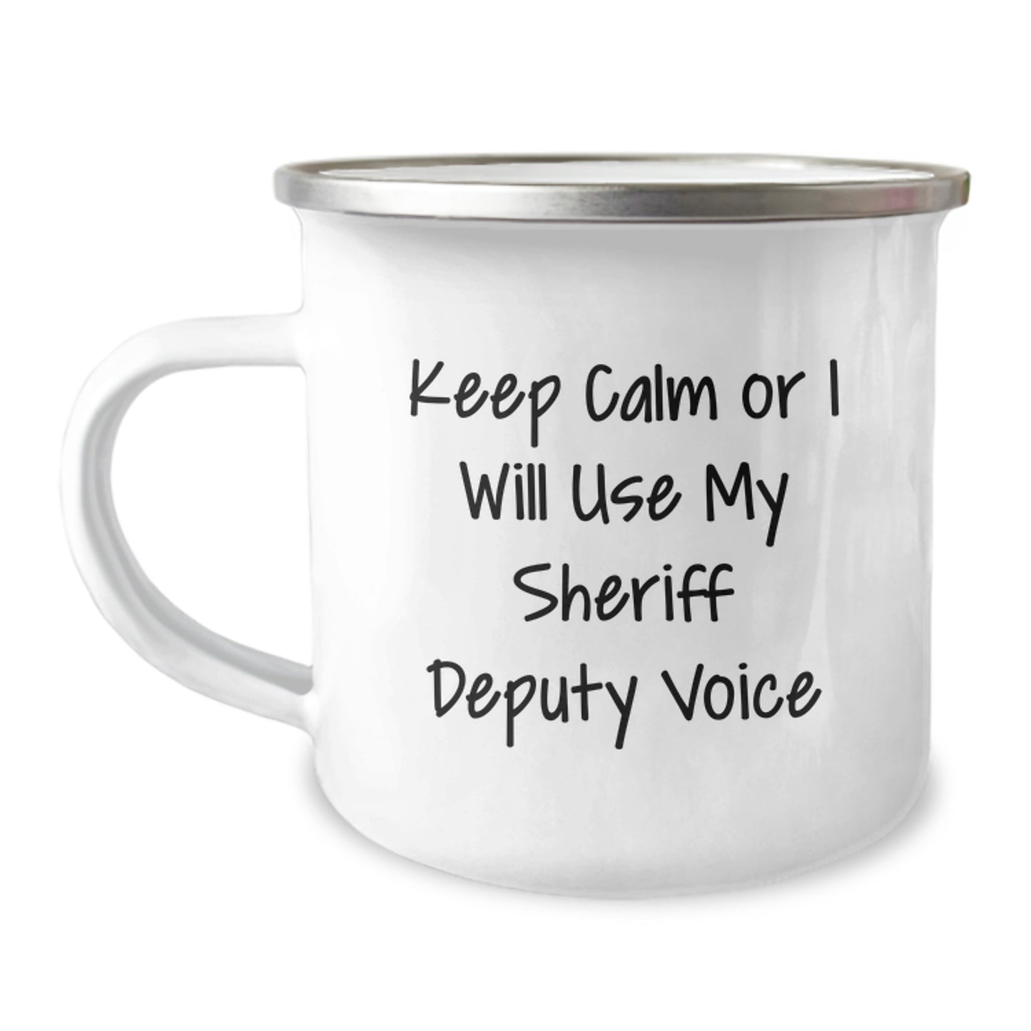 Sheriff Deputy Gifts, Funny Camping Mug, 'Keep Calm Or I Will Use My Sheriff Deputy Voice' for Men, Funny Birthday Unique Gifts from Friends, Unique Sheriff Deputy Mug - Image 1