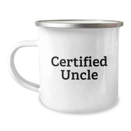 Funny Camping Mug Gifts from Men, Gifts for Uncle on Graduation, 'Certified Uncle' Quote, 12 oz Stainless Steel with Enamel Finish - Image 1