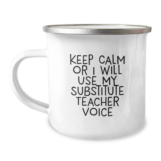 Funny Substitute Teacher Gifts for Men - Keep Calm Or I Will Use My Substitute Teacher Voice Camping Mug, Perfect Christmas Unique Gifts from Friends and Family - Image 1