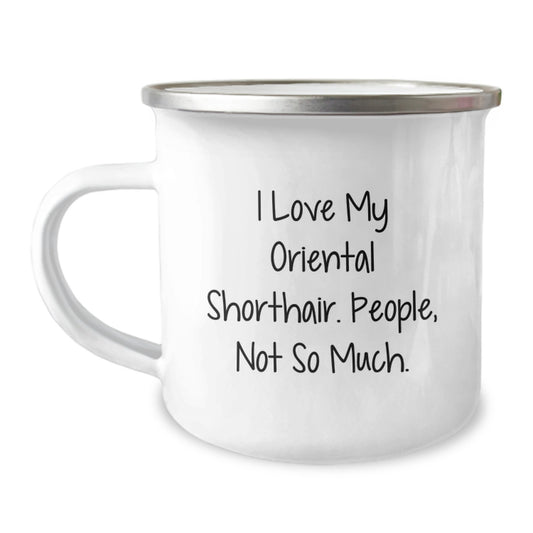 Oriental Shorthair Cat Lover Camping Mug Funny Quirky Gifts from Friends and Family for Christmas - Image 1