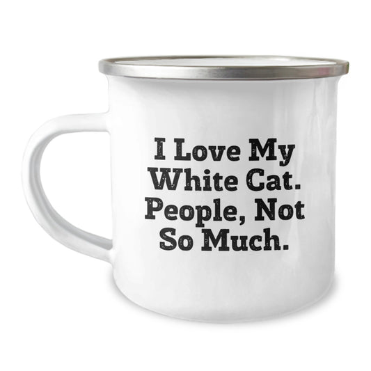 Funny White Cat Camping Mug Gifts from Family to Men Friends - I Love My White Cat People Not So Much Christmas Unique - Image 1