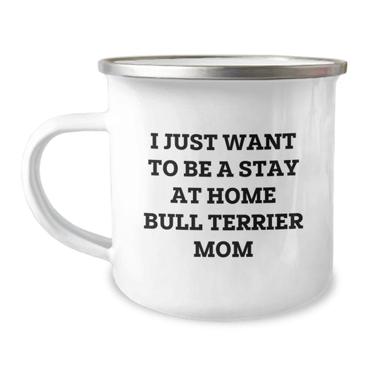 Funny Bull Terrier Dog Gifts from Mom Unique Birthday Unique Gifts for Bull Terrier Dog Lover Friends - Image 1